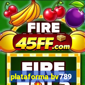 plataforma bv789